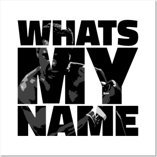 Muhammad Ali | Whats my name Posters and Art